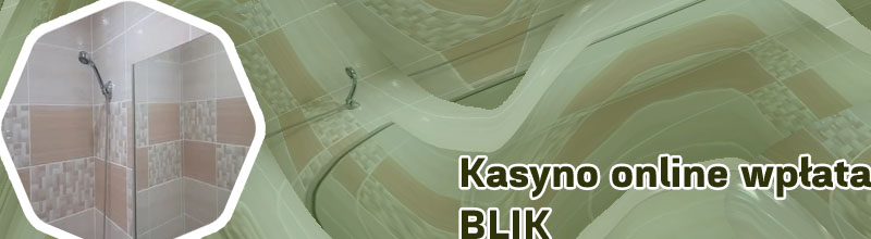 Kasyno wpłata blik