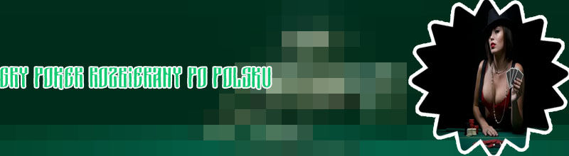 Poker rozbierany gry online